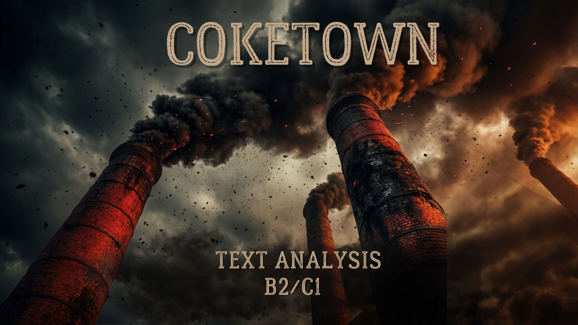 Two red and black chimneys spitting smoke, with a text 'COKETOWN' as background.